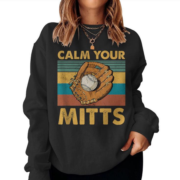 Baseball Calm Your Mitts Mom Women Sweatshirt