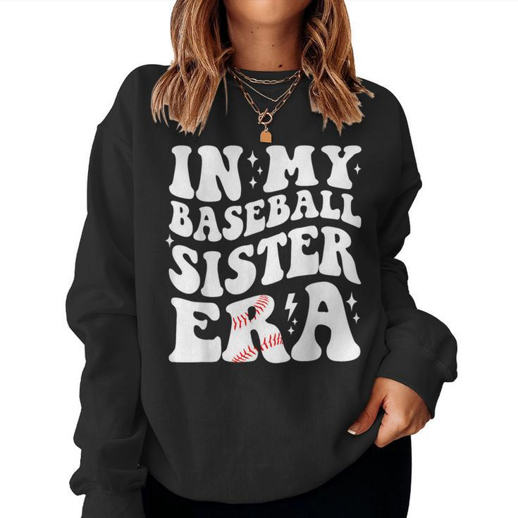In My Baseball Sister Era Groovy Retro Proud Baseball Sister Women Sweatshirt