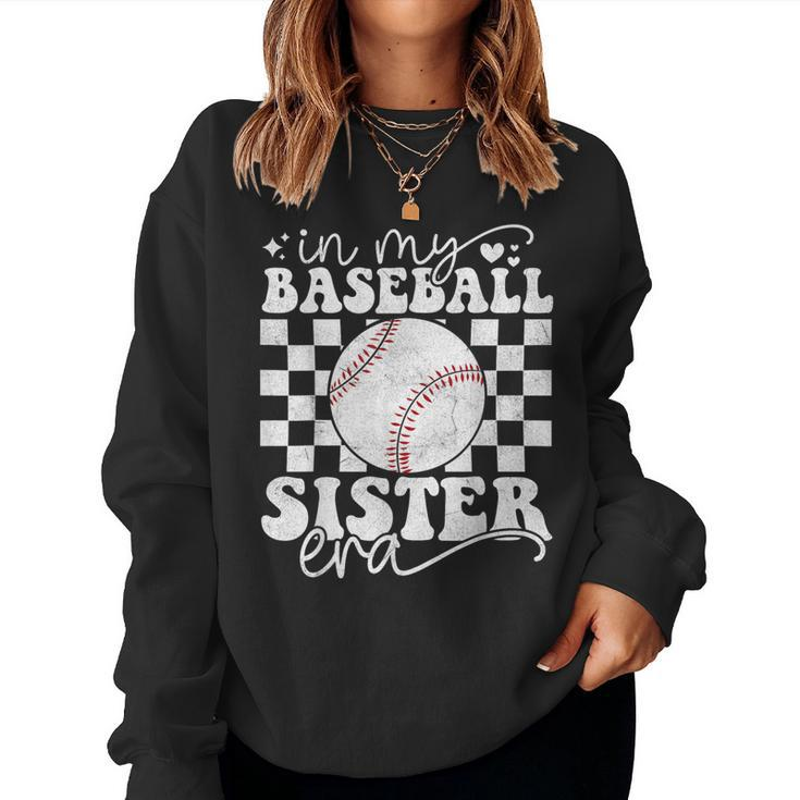 In My Baseball Sister Era Baseball Sister Women Sweatshirt