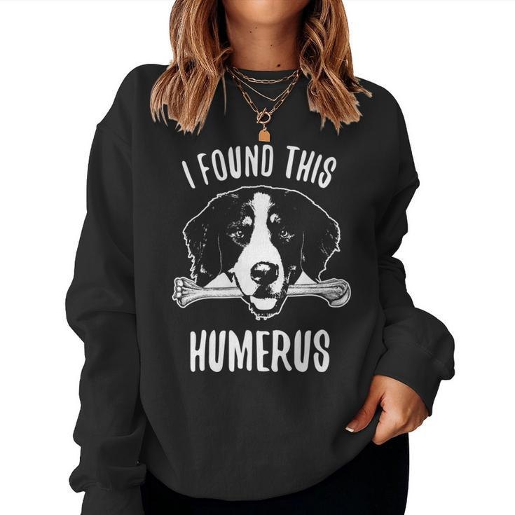 Berner Mom Dad Humerus Bernese Mountain Dog Women Sweatshirt