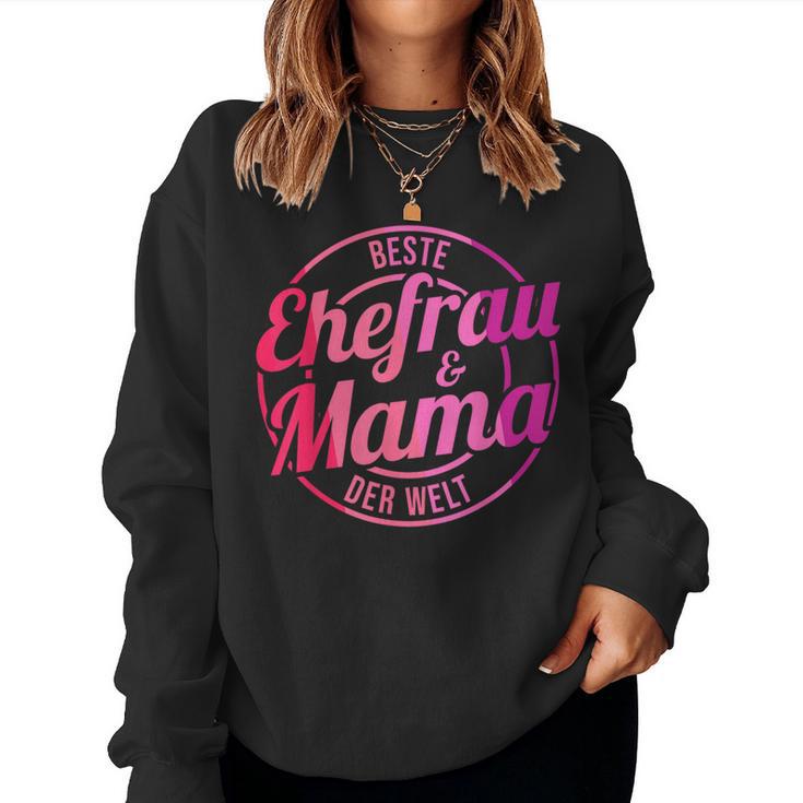 Beste Ehefrau Und Mama Der Welt Sweatshirt Frauen