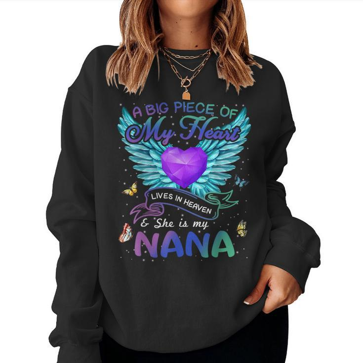 A Big Piece Of My Heart Lives In Heaven She Is Nana Angel Women Sweatshirt