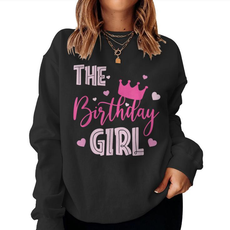 The Birthday Girl Cute Pink Matching Family Party Women Sweatshirt