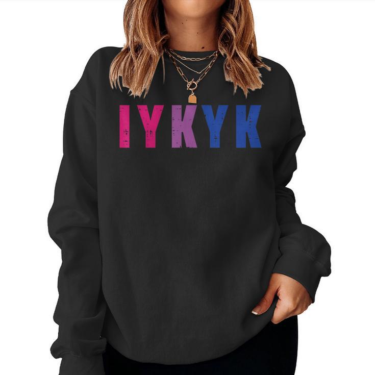 Bisexual Iykyk Fun Bi Pride Flag Bisexuality Lgbtq Women Women Sweatshirt