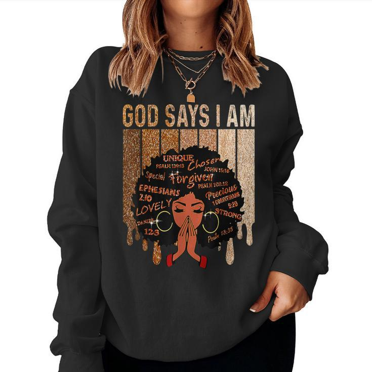Black Girl Queen God Says I Am Melanin History Month Women Sweatshirt