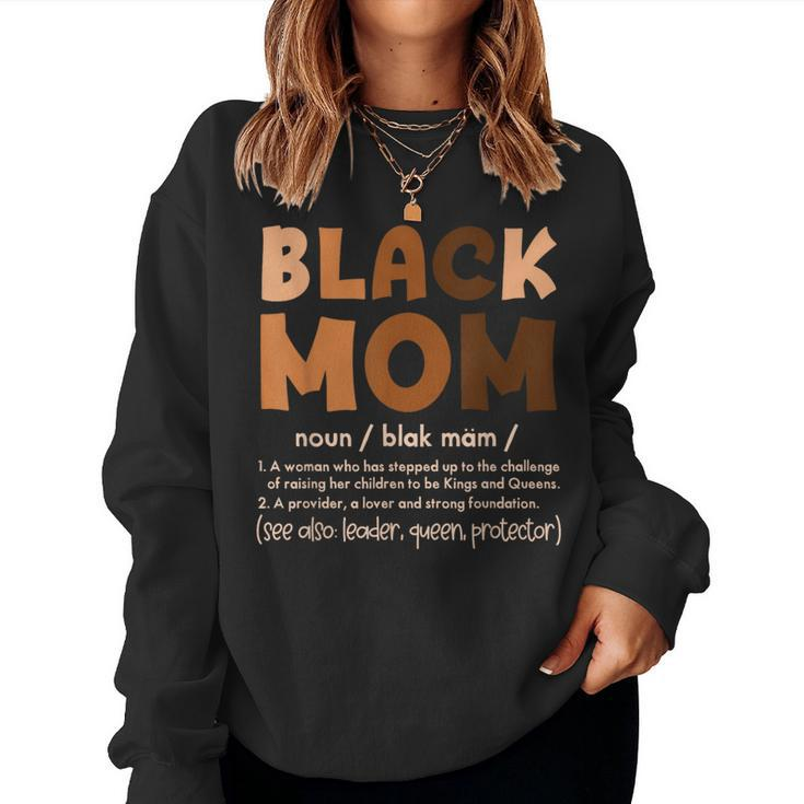 Black Mom Melanin Definition African American Mother's Day Women Sweatshirt