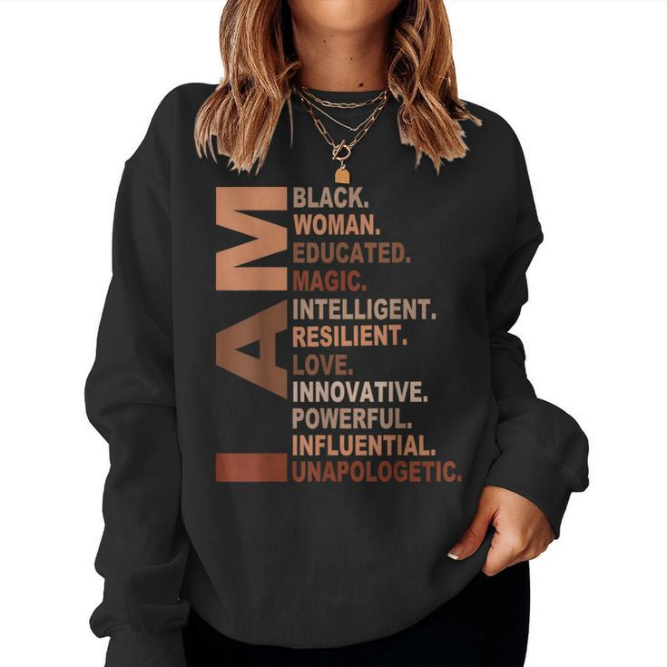 I Am Black Woman Black History Month Unapologetically Women Sweatshirt