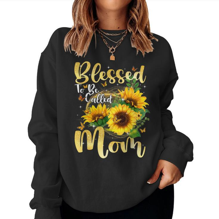 Blessed To Be Called Mom Cute Sunflower Women Sweatshirt