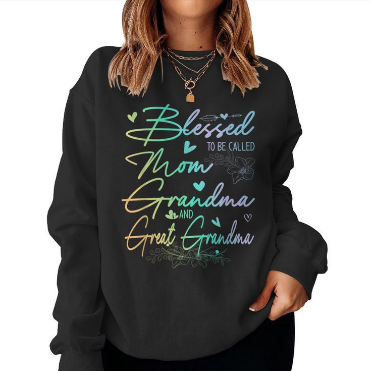 Blessed To Be Called Mom Grandma And Great Grandma Floral Women Sweatshirt