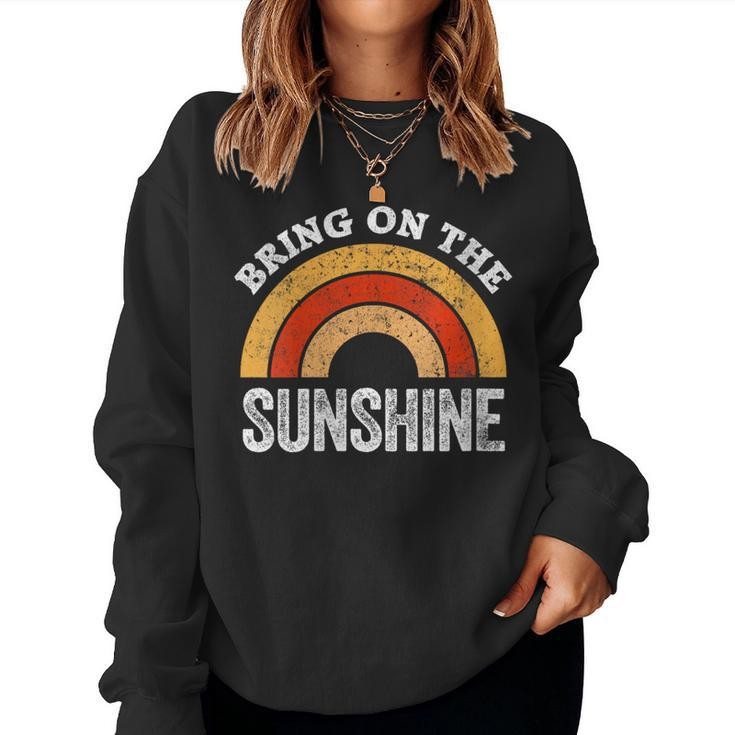 Bring On The Sunshine Vintage Rainbow Retro Sunshine Women Sweatshirt