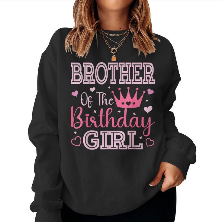 Brother Of The Birthday Girl Cute Pink Matching Family Party Women Sweatshirt