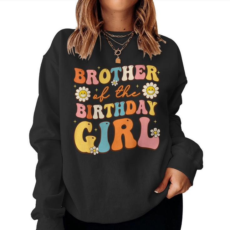 Brother Of The Birthday Girl Groovy Big Bro Retro Theme Bday Women Sweatshirt