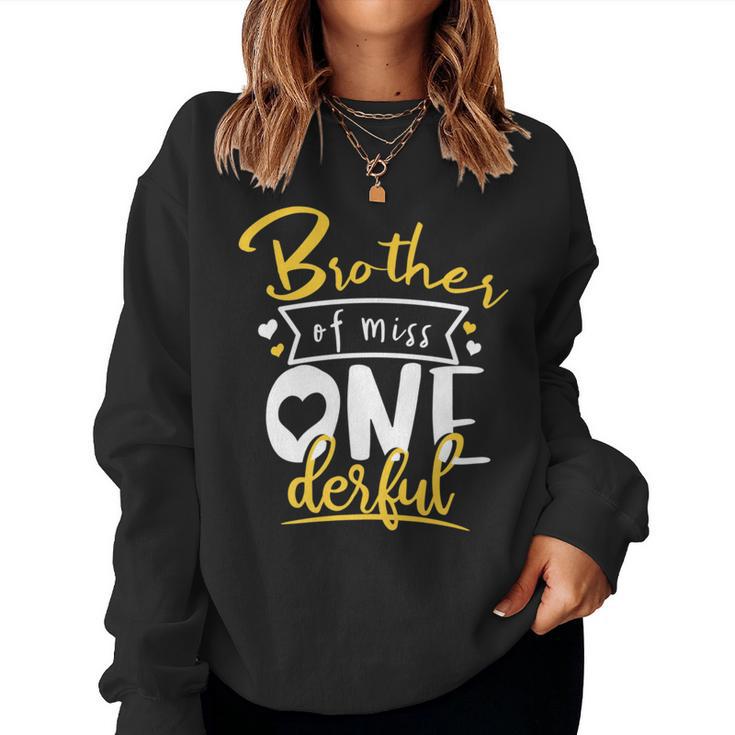 Brother Of Miss Onederful 1St Birthday Girl First Women Sweatshirt