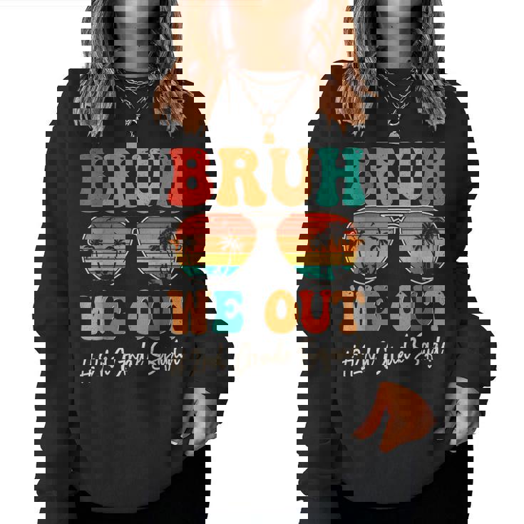 Bruh We Out 2Nd Second Grade Squad Retro Last Day Of School Women Sweatshirt