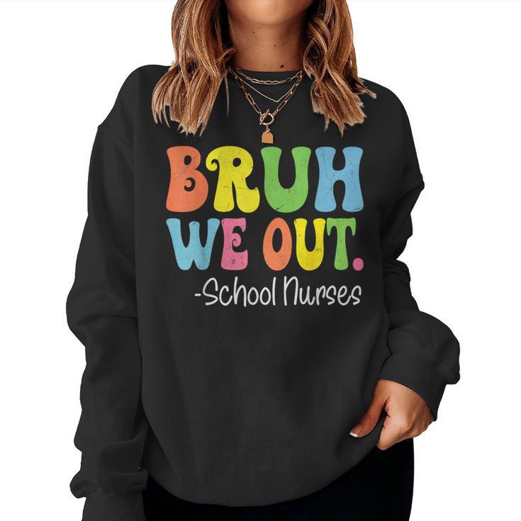 Bruh We Out School Nurses Happy Last Day Of School Groovy Women Sweatshirt