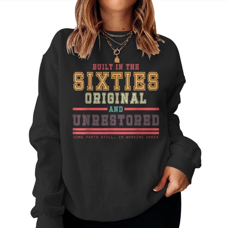 Built In The Sixties Original Unrestored 1960S Birthday Women Sweatshirt