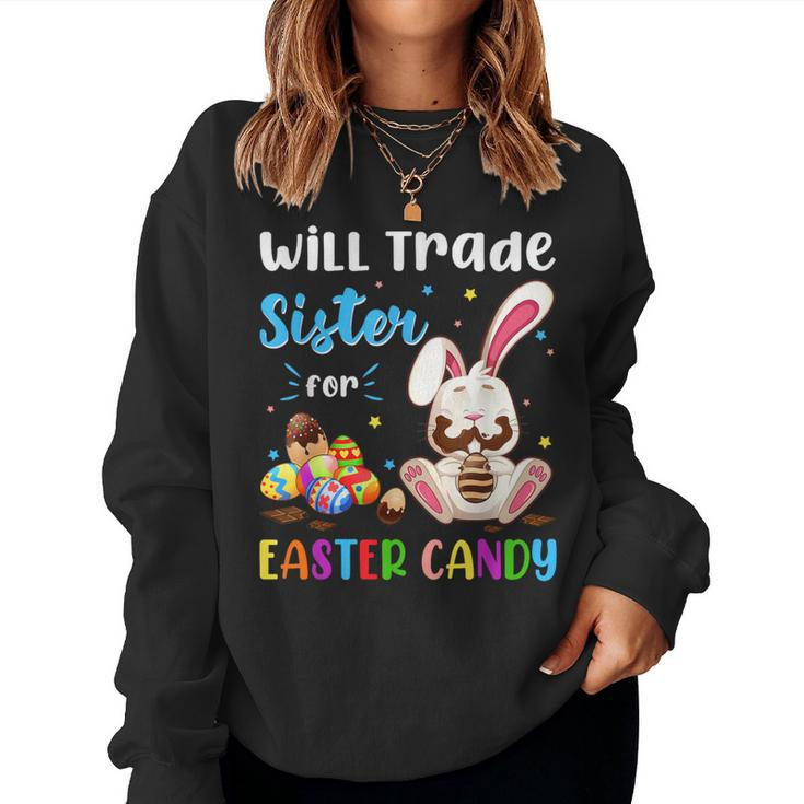 Bunny Eat Chocolate Eggs Will Trade Sister For Easter Candy Women Sweatshirt