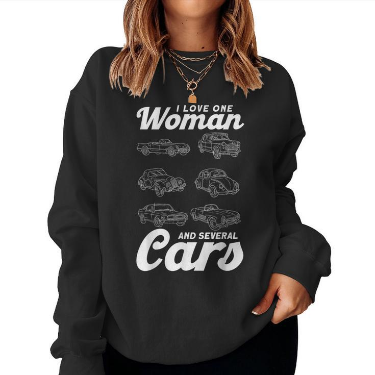 Car Lovers I Love One Woman And Several Cars Auto Mechanics Women Sweatshirt
