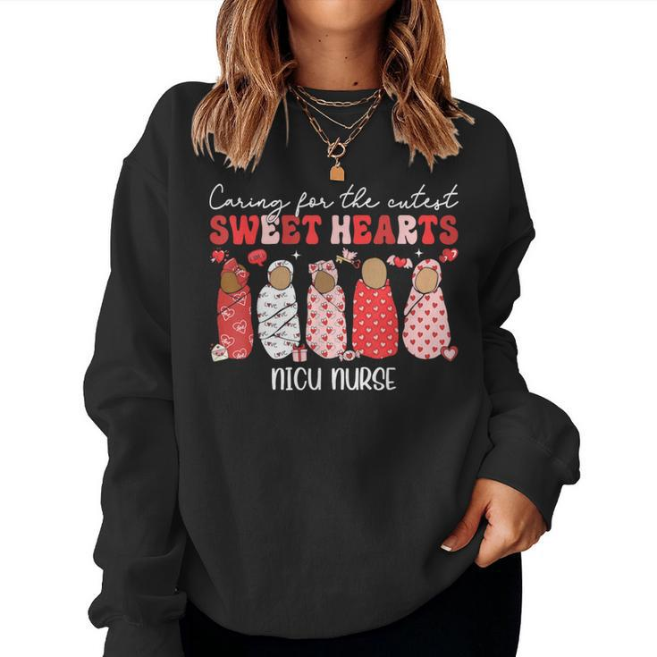 Caring For The Cutest Sweethearts Nicu Nurse Valentines Day Women Sweatshirt