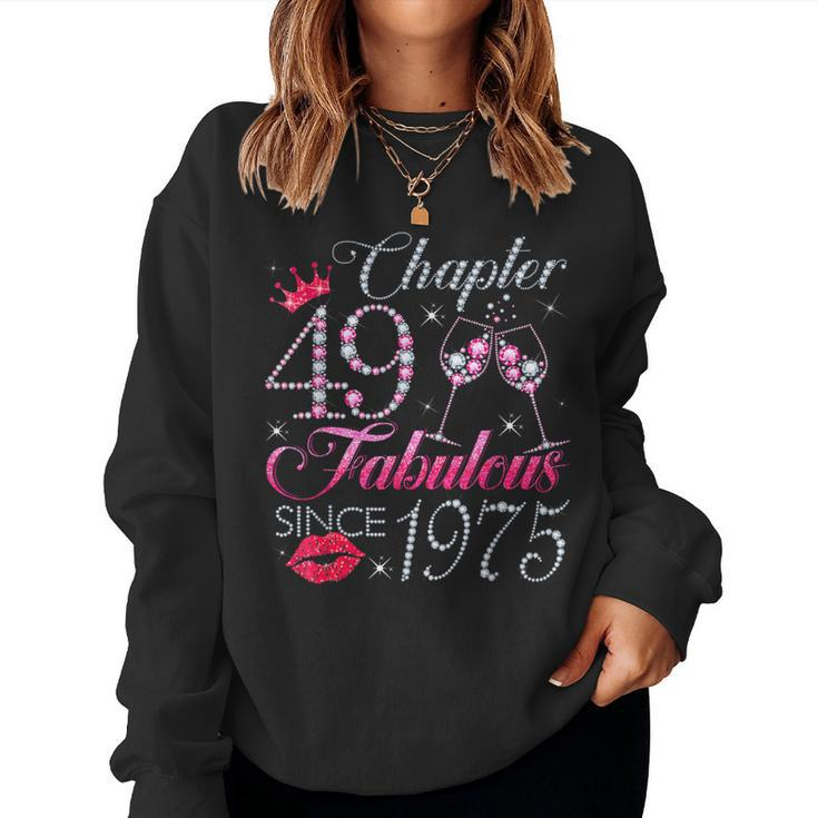 Chapter 49 Fabulous Since 1975 49Th Birthday For Women Women Sweatshirt
