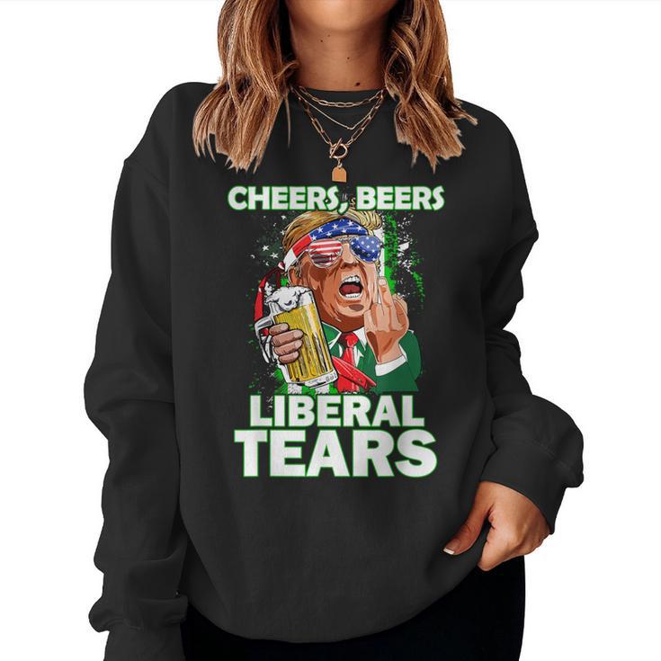 Cheers Beers Liberal Tears Trump Holding Beer Patrick's Day Women Sweatshirt