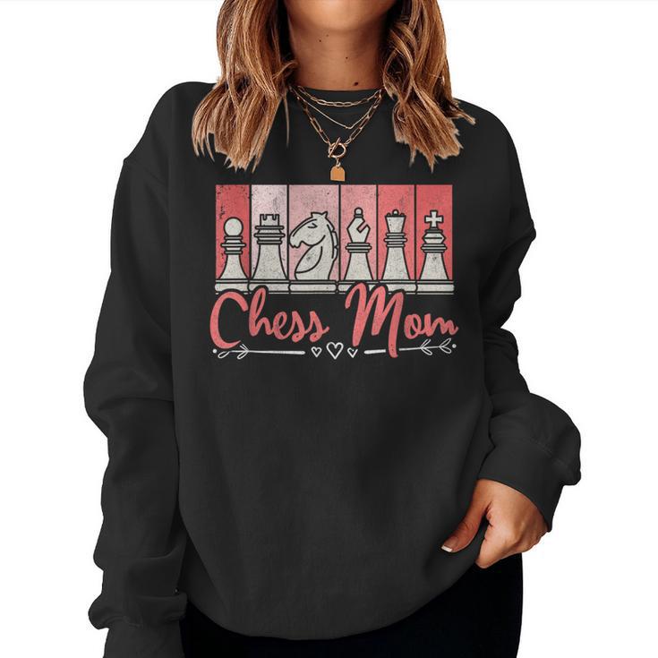 Chess Mom Chess Player Mother's Day Chess Women Women Sweatshirt