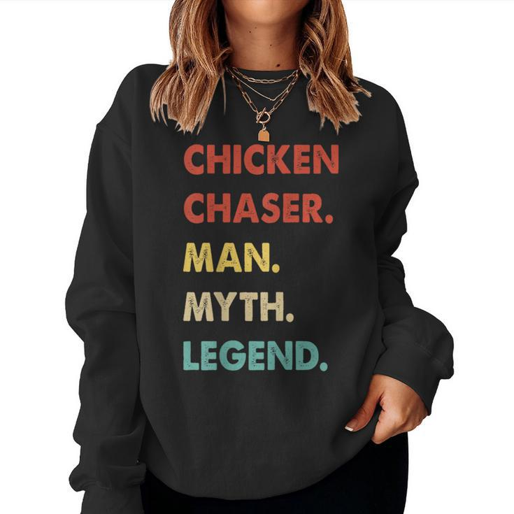 Chicken Chaser Man Myth Legend Women Sweatshirt