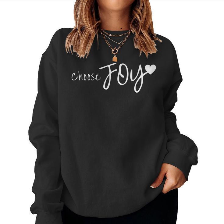 Choose Joy Heart Inspirational Motivational Women Sweatshirt