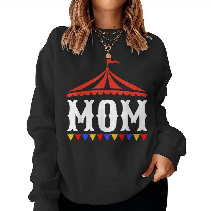 Circus Mom Of The Birthday Boy & Girl Carnival Family Outfit Women Sweatshirt