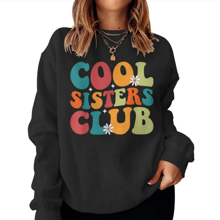 Cool Sisters Club Retro New Sister Matching Family Pregnancy Women Sweatshirt