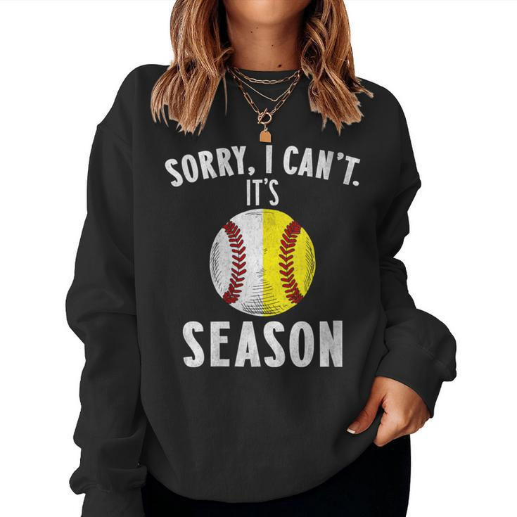 Cool Softball Mom Baseball Sorry I Can't Its Baseball Season Women Sweatshirt