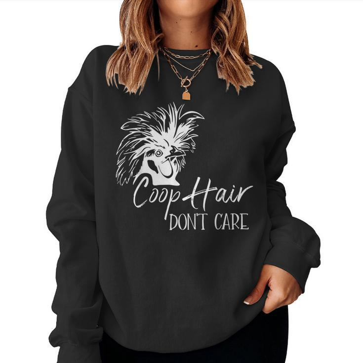 Coop Hair Don't Care Farm Animal Hen Chicken Lover Women Sweatshirt