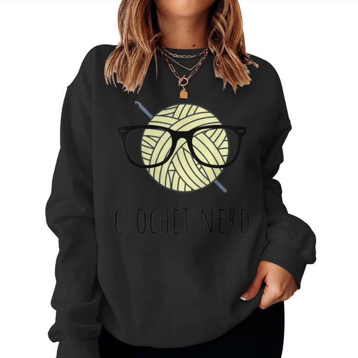 Crochet Nerd Grandma Mom Crocheting Yarn Lover Women Sweatshirt