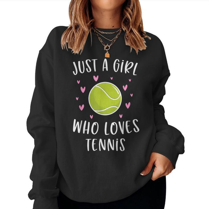 Cute Tennis For Girls Just A Girl Who Loves Tennis Women Sweatshirt