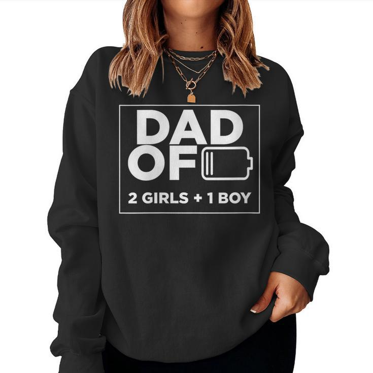 Dad Of 2 Girls 1 Boy Fathers Day For Dad Men Women Sweatshirt
