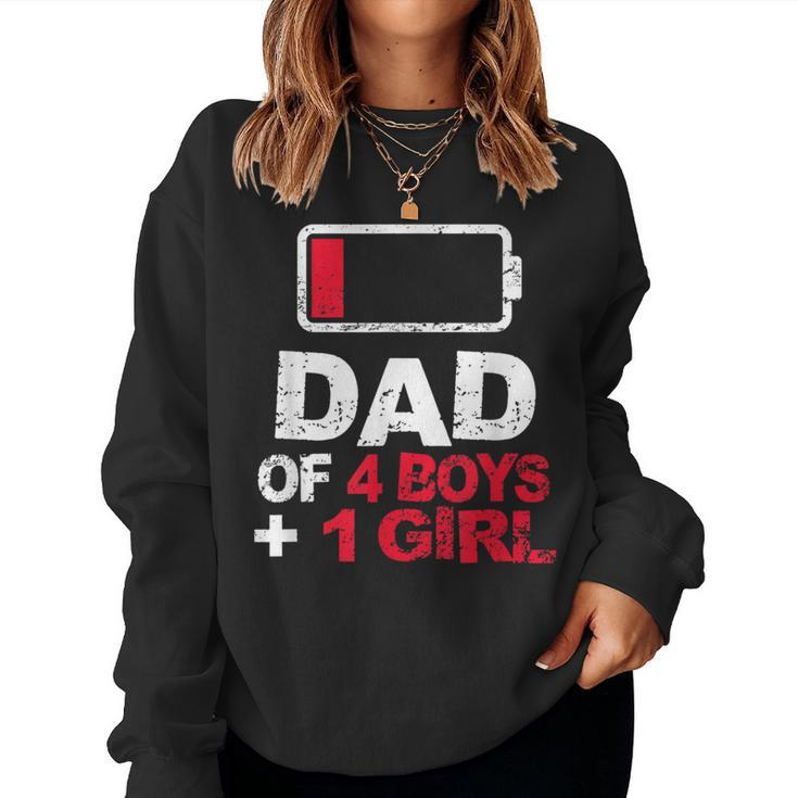 Dad Of 4 Boys & 1 Girl Father's Day Battery Low Women Sweatshirt