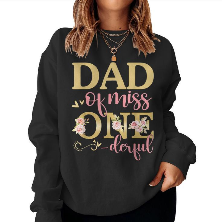 Dad Of Little Miss Onederful Birthday 1St Family Matching Women Sweatshirt