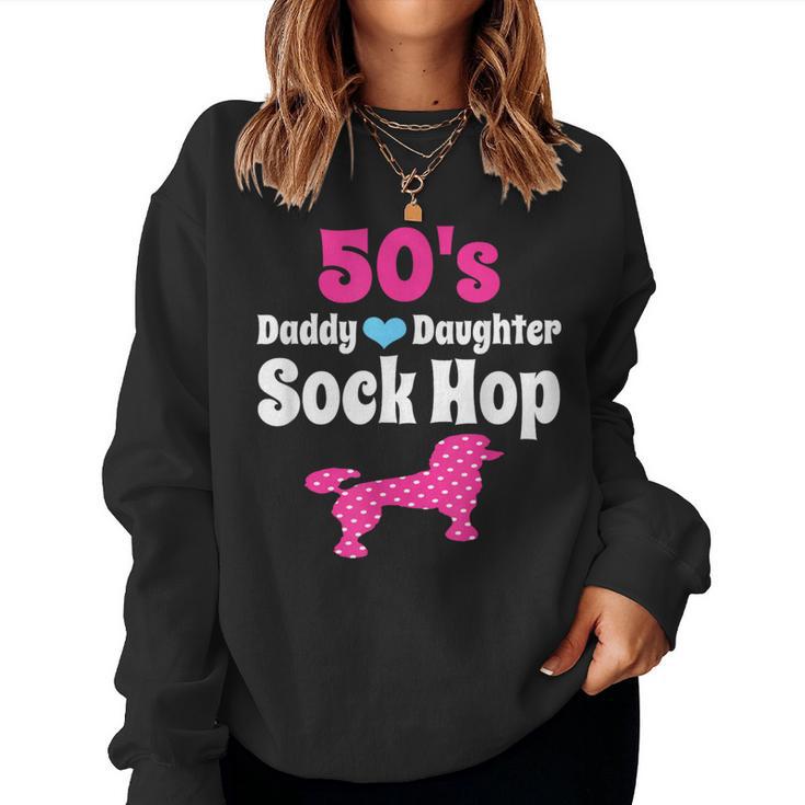 Daddy Daughter Dance 1950S Sock Hop Pink Poodle Women Sweatshirt