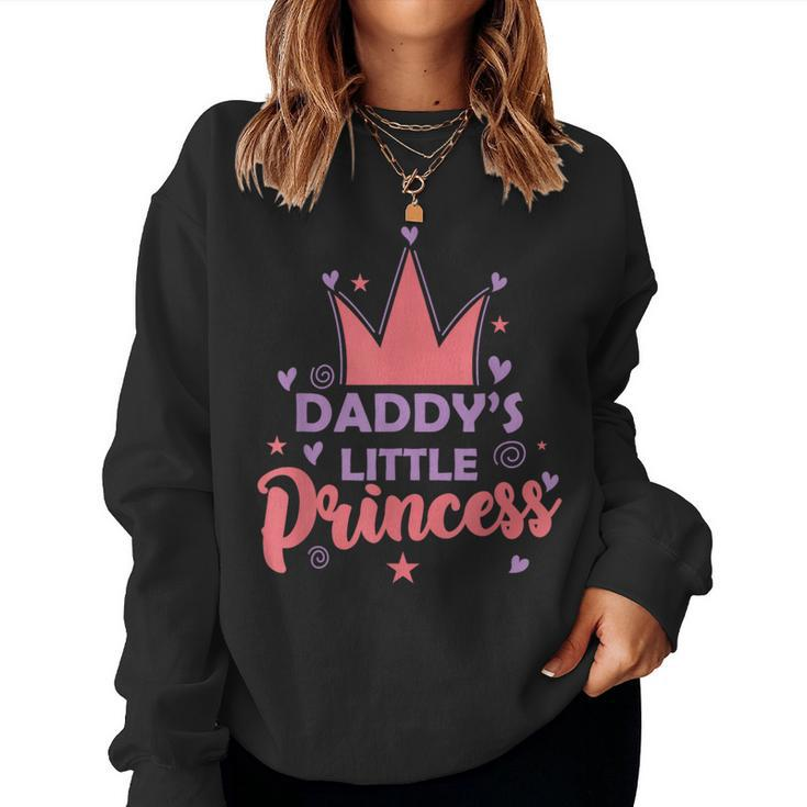 Daddy's Little Princess Girl Daughter Women Sweatshirt
