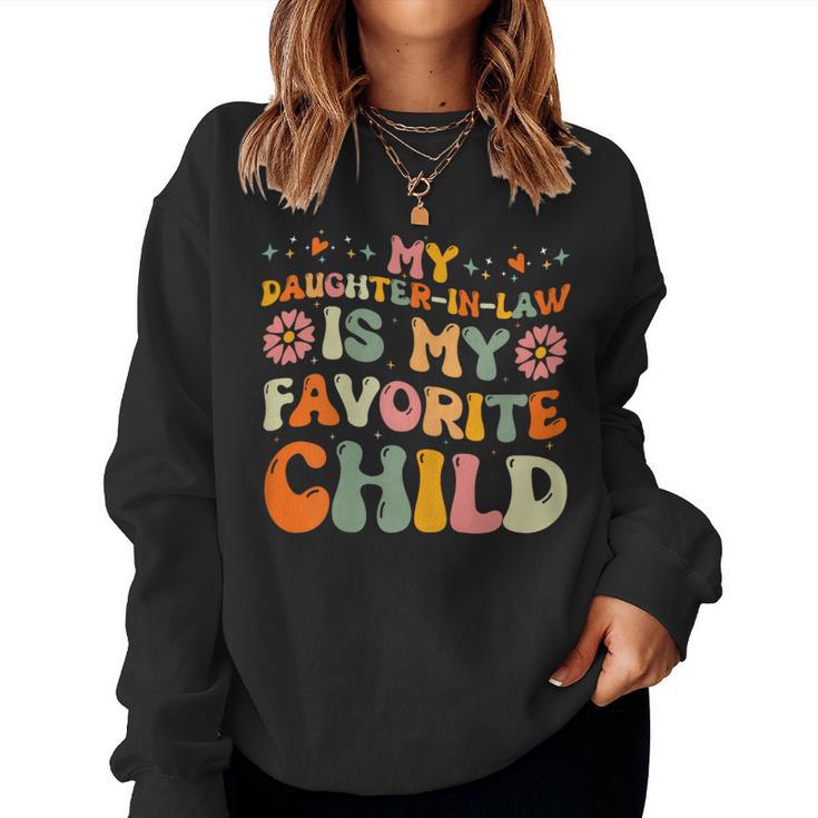 My Daughter In Law Is My Favorite Child Cute Mother In Law Women Sweatshirt