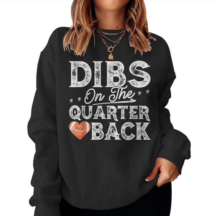 Dibs On The Quarterback Football Girlfriend Women Sweatshirt