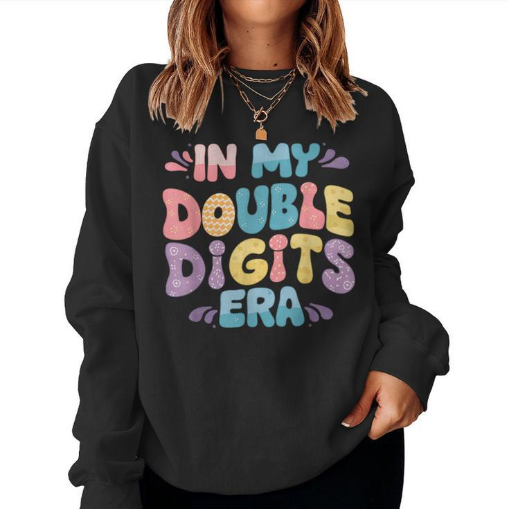 In My Double Digits Era 10 Year Old Girl 10Th Birthday Women Sweatshirt
