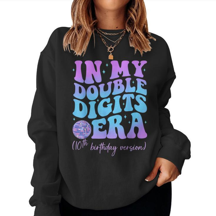 In My Double Digits Era 10Th Birthday Version Groovy Retro Women Sweatshirt