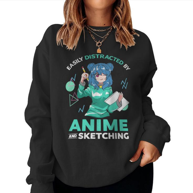 Easily Distracted By Anime And Sketching Anime Girl Drawing Women Sweatshirt