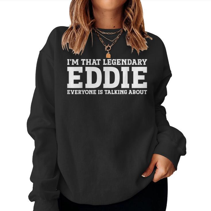 Eddie Personal Name Girl Eddie Women Sweatshirt