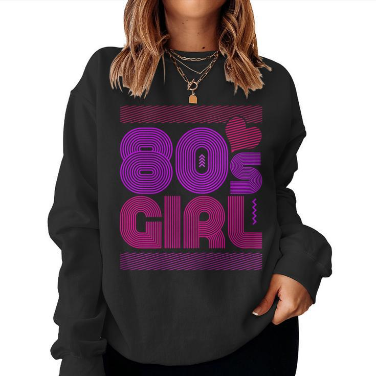 Eighties Party Idea Girl 80S Women Sweatshirt