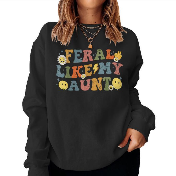 Feral Like My Aunt Feral Nephew Niece Aunt Women Sweatshirt