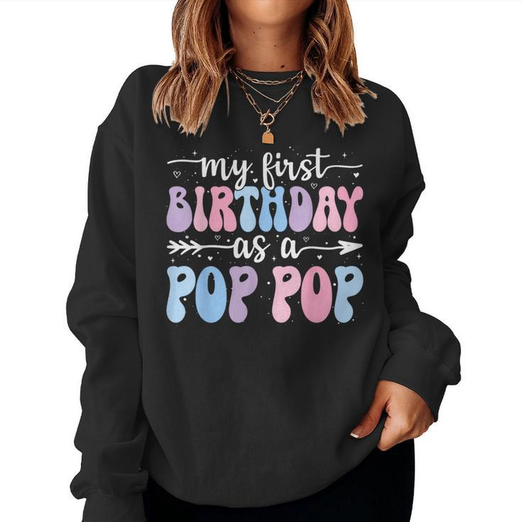 My First Birthday As A Pop Pop Vintage Groovy Father's Day Women Sweatshirt