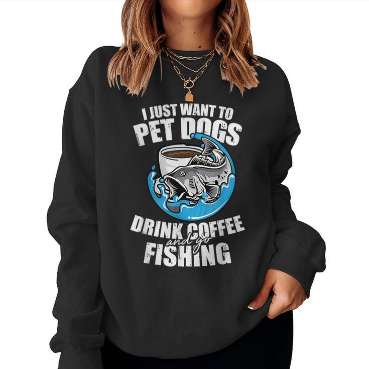 Fishing Pet Dog Drink Coffee Fish Hunting Fisherman Women Sweatshirt