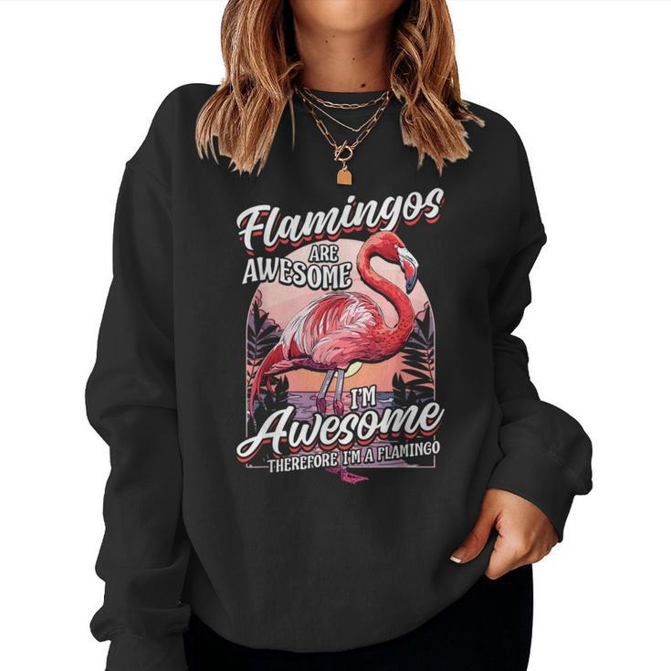 Flamingo Girls Boys Flamingos Are Awesome Women Sweatshirt